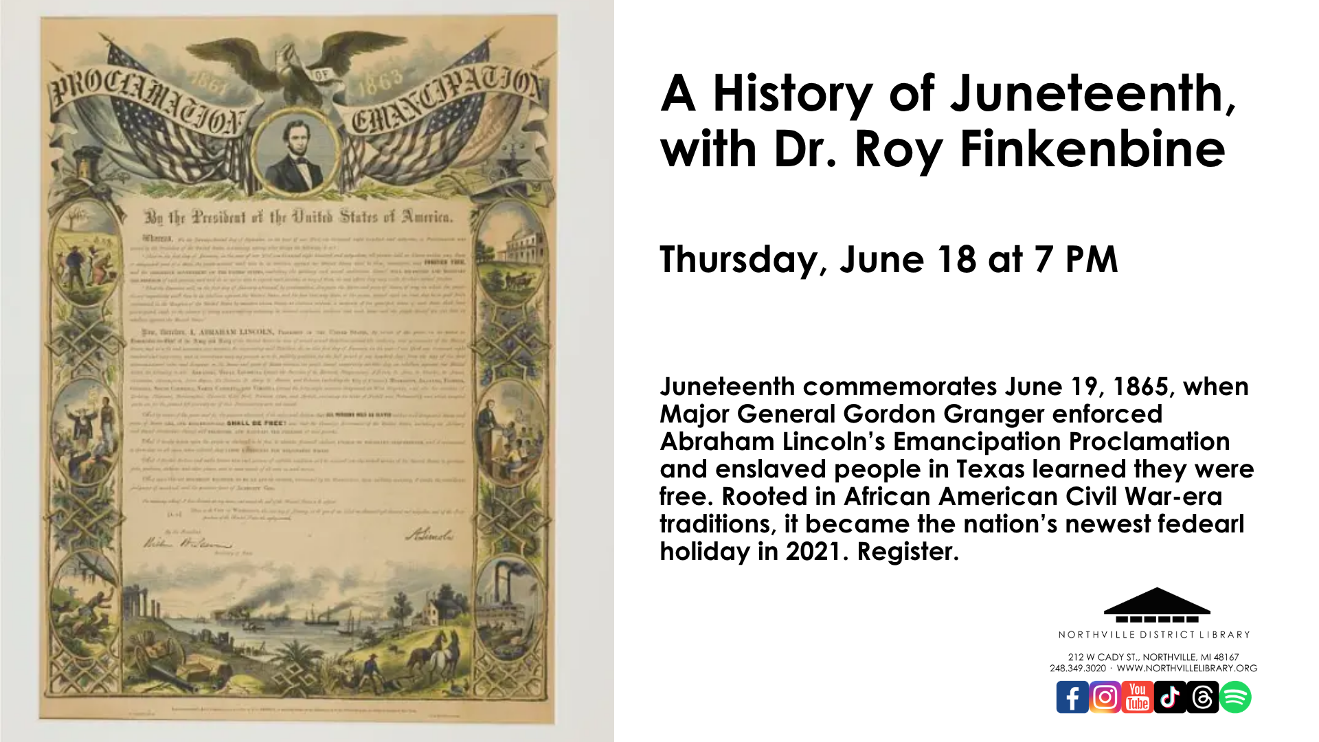 A depiction of the Proclamation Emancipation by President Abraham Lincoln, with text reading: A History of Juneteenth, with Dr. Roy Finkenbine on Thursday, June 18 at 7 PM.